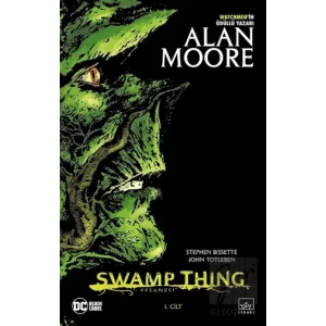 Swamp Thing Efsanesi: 1. Cilt