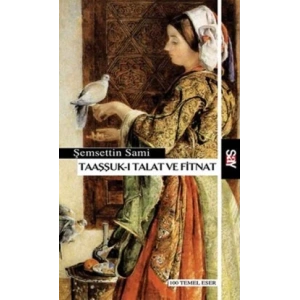 Taaşşuk-ı Talat ve Fitnat