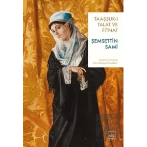 Taaşşuk-ı Talat ve Fitnat