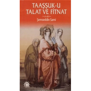 Taaşşuk-U Talat Ve Fitnat