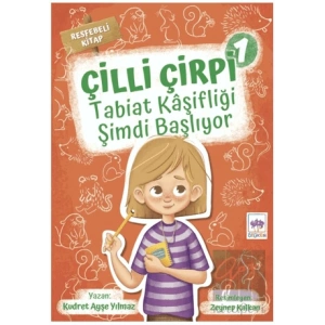 Tabiat Kaşifliği Şimdi Başlıyor - Çilli Çirpi 1