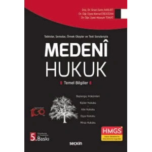 Tablolar, Şemalar, Örnek Olaylar ve Test SorularıylaMedeni Hukuk Temel Bilgiler