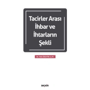 Tacirler Arası İhbar ve İhtarların Şekli