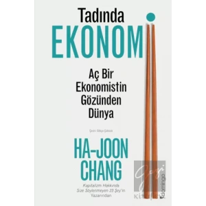 Tadında Ekonomi: Aç Bir Ekonomistin Gözünden Dünya