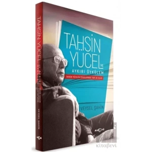 Tahsin Yücel ve Aykırı Öykülem