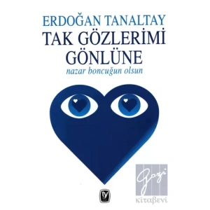 Tak Gözlerimi Gönlüne