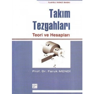 Takım Tezgahları Teori ve Hesapları - Faruk Mendi