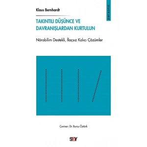 Takıntılı Düşünce ve Davranışlardan Kurtulun