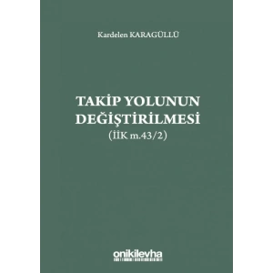 Takip Yolunun Değiştirilmesi (İİK m,43/2)