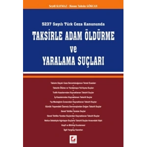 Taksirle Adam Öldürme ve Yaralama Suçları