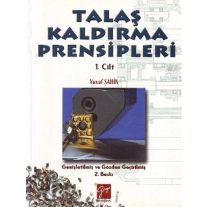 Talaş Kaldırma Prensipleri Cilt: 1 - Yusuf Şahin