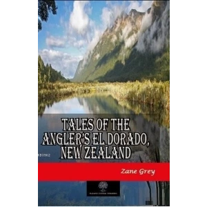 Tales of the Anglers El Dorado New Zealand