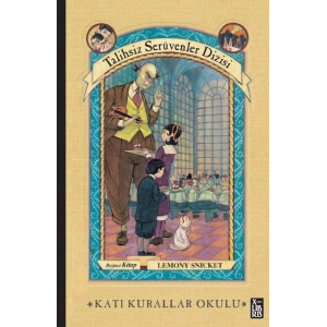 Talihsiz Serüvenler Dizisi 5 - Katı Kurallar Okulu