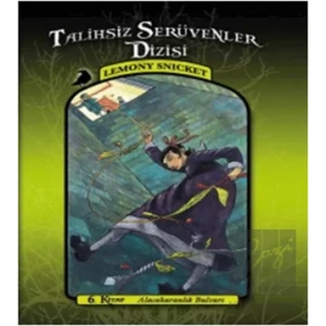 Talihsiz Serüvenler Dizisi 6: Alcakaranlık Bulvarı