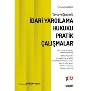 Tamamı Çözümlüİdari Yargılama Hukuku Pratik Çalışmalar İdari Yargılama Hukuku Sınavlarına Hazırlık