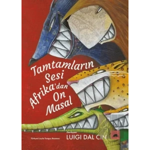 Tamtamların Sesi Afrika’dan On Masal
