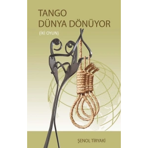 Tango Dünya Dönüyor (iki Oyun)