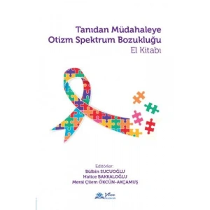 TANIDAN MÜDAHALAYE OTİZM SPEKTRUM BOZUKLUĞU - EL KİTABI