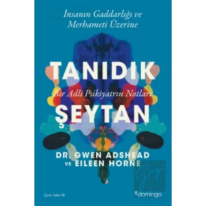 Tanıdık Şeytan - Bir Adli Psikiyatrın Notları