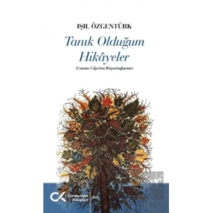 Tanık Olduğum Hikayeler