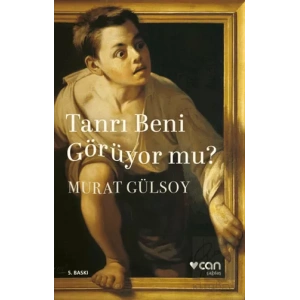 Tanrı Beni Görüyor mu?