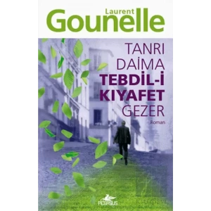 Tanrı Daima Tebdil-i Kıyafet Gezer