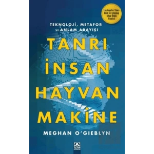 Tanrı İnsan Hayvan Makine