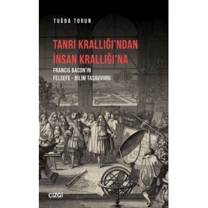 Tanrı Krallığı’ndan İnsan Krallığı’na