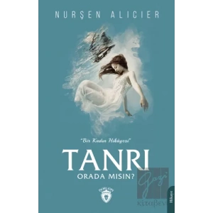 Tanrı Orada Mısın ?