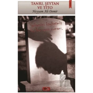 Tanrı, Şeytan ve Tito