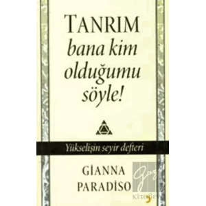 Tanrım Bana Kim Olduğumu Söyle!