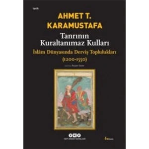 Tanrının Kuraltanımaz Kulları