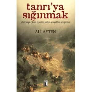 Tanrı’ya Sığınmak