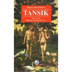 Tansık 1: İnsanın Üç Büyük Sırrı