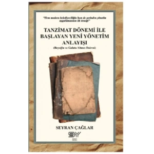 Tanzimat Dönemi İle Başlayan Yeni Yönetim Anlayışı