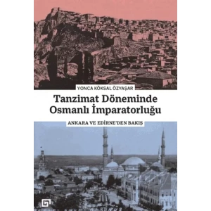 Tanzimat Döneminde Osmanlı İmparatorluğu
