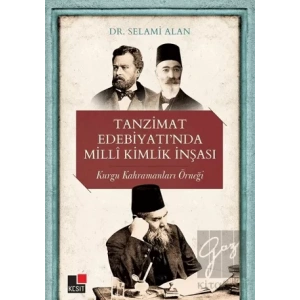 Tanzimat Edebiyatı’nda Milli Kimlik İnşası