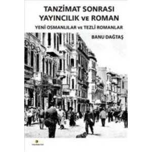 Tanzimat Sonrası Yayıncılık ve Roman
