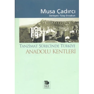 Tanzimat Sürecinde Türkiye - Anadolu Kentleri