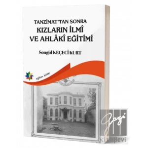 Tanzimattan Sonra Kızların İlmi ve Ahlaki Eğitimi