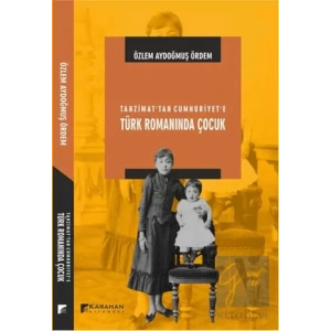 Tanzimat’tan Cumhuriyete Türk Romanında Çocuk