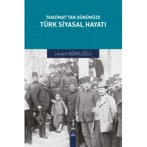 Tanzimattan Günümüze Türk Siyasal Hayatı 3. baskı