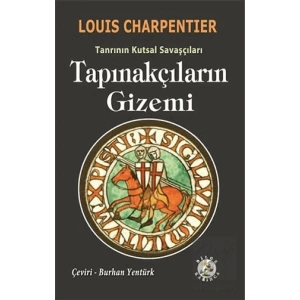 Tapınakçıların Gizemi - Tanrının Kutsal Savaşçıları
