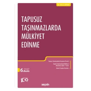 Tapusuz Taşınmazlarda Mülkiyet Edinme