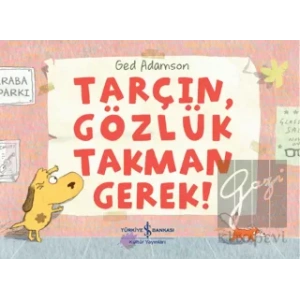 Tarçın, Gözlük Takman Gerek!