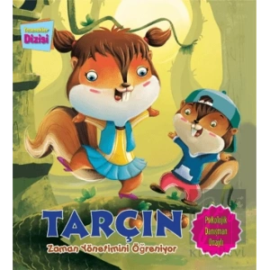 Tarçın Zaman Yönetimini Öğreniyor