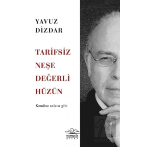 Tarifsiz Neşe Değerli Hüzün