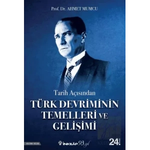 Tarih Açısından Türk Devriminin Temelleri ve Gelişimi