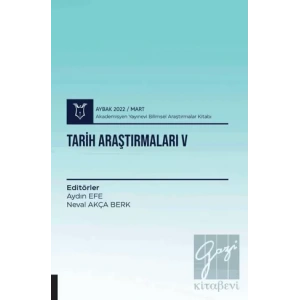 Tarih Araştırmaları V ( AYBAK 2022 Mart )