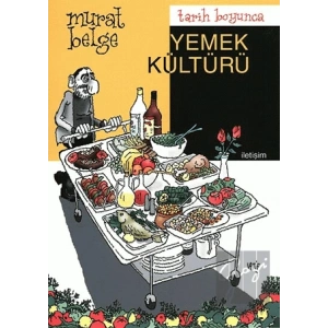 Tarih Boyunca Yemek Kültürü